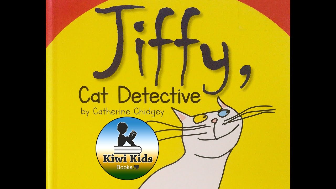 Jiffy, Cat Detective (Book Read Aloud) Author Catherine Chidgey 😼