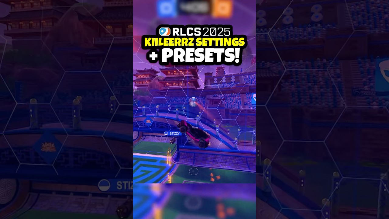 RLCS 2025 KIILEERRZ Best Settings + Presets!