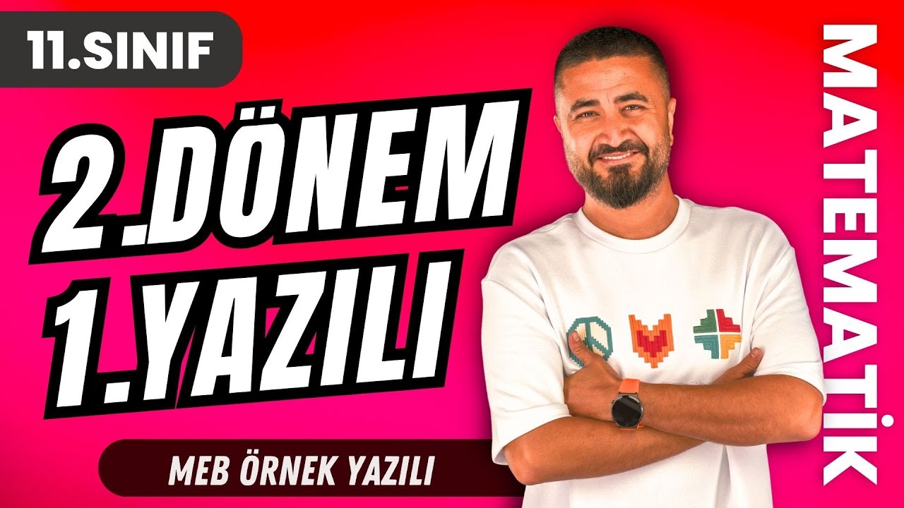 11.Sınıf 2.Dönem 1.Yazılı Soruları | MEB Ortak Sınav Soruları | 11.Sınıf Matematik
