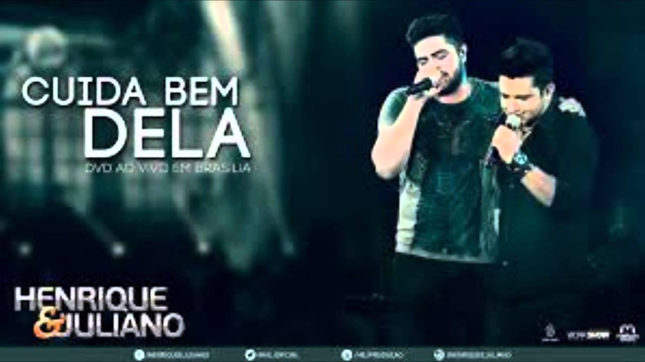 Henrique e Juliano cuida bem dela
