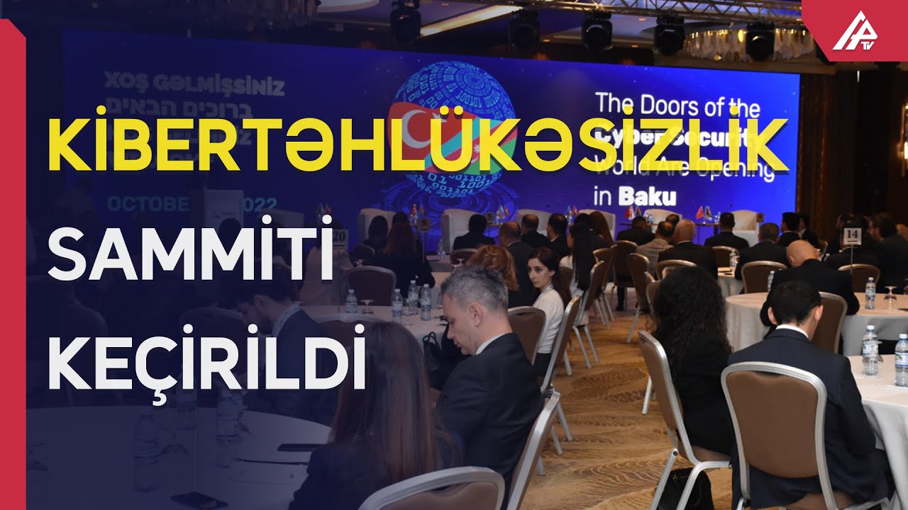 Azərbaycan, T&uuml;rkiyə və İsrail kiber-ekspertləri Bakıda &ndash; APA TV