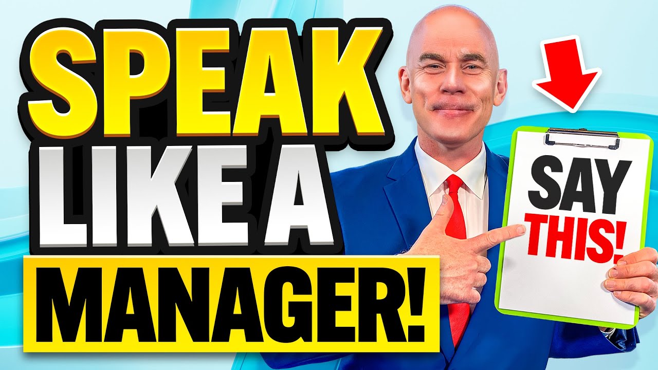 SPEAK LIKE A MANAGER! (TOP 10 BEST WORDS AND SENTENCES FOR MANAGERS & LEADERS!)
