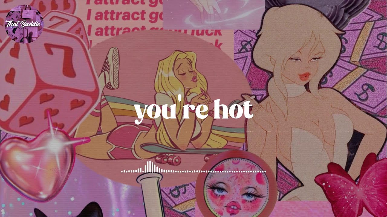U r hotter than ever ~ Hot girl energy ~ Hot playlist 2025