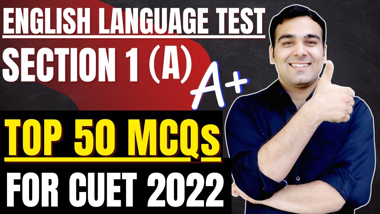 CUET English Language Test Section 1 (A) | Top 50 MCQs For CUET 2022🔥