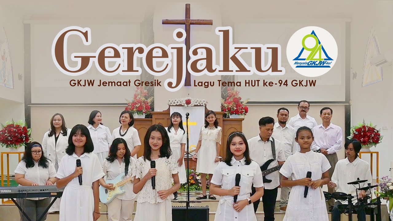 Gerejaku | Lagu Tema HUT ke-94 GKJW | GKJW Jemaat Gresik