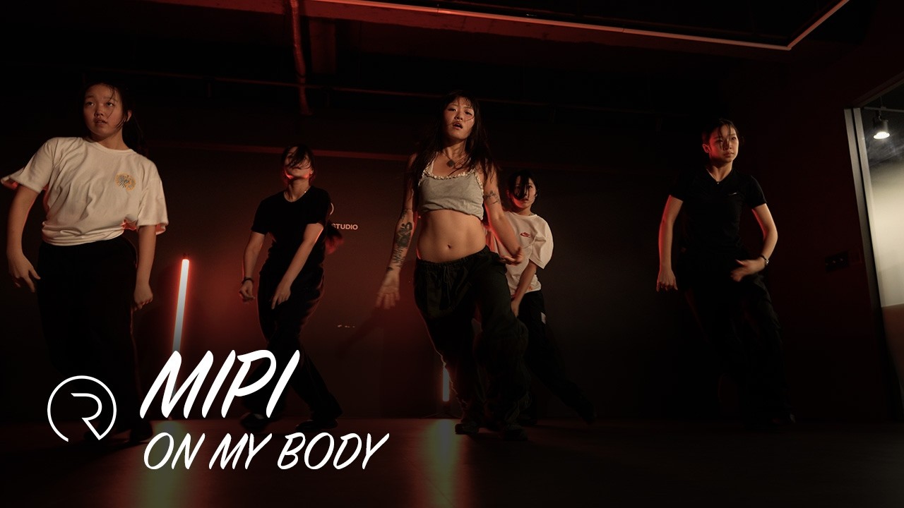On My Body - Tyla | MIPI Choreography