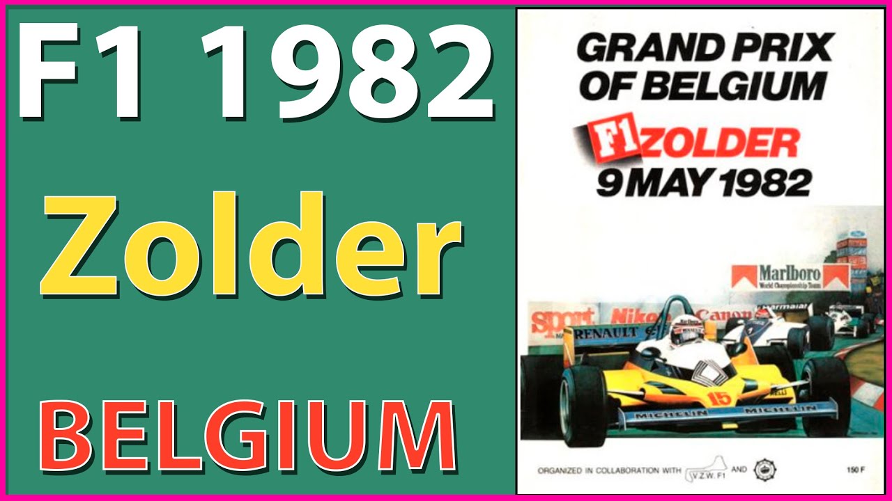 F1 1982 Race 5 Zolder Belgium