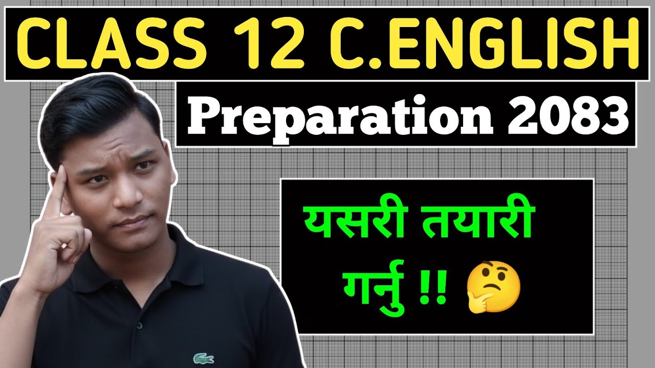 HOW TO PREPARE COMPULSORY ENGLISH CLASS 12 2083 ll Class 12 English Preparation ll Upahar Rijal