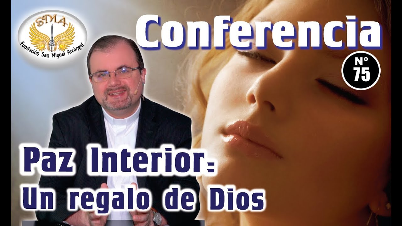 Conferencia N°75: Paz Interior: un regalo de Dios