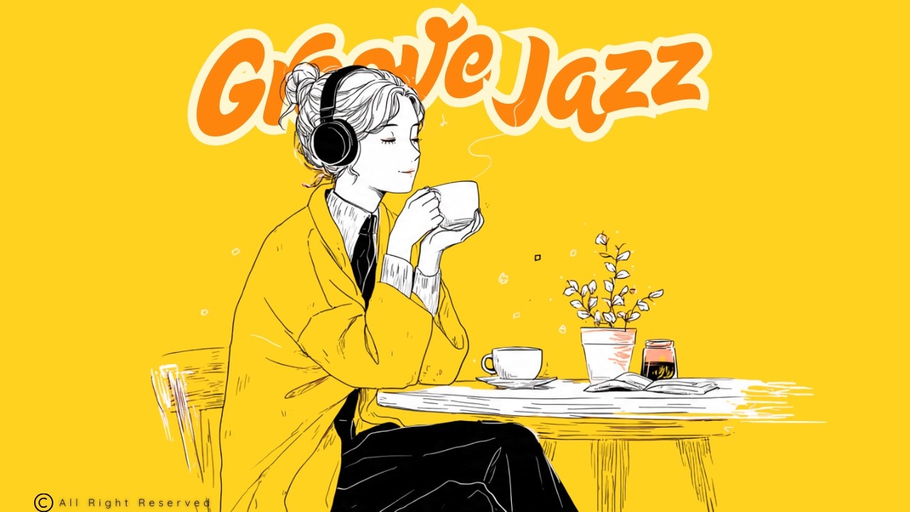 you found the perfect cafe playlist ☕ feel-good groove beats (GROOVE · JAZZHOP · CHILLHOP)