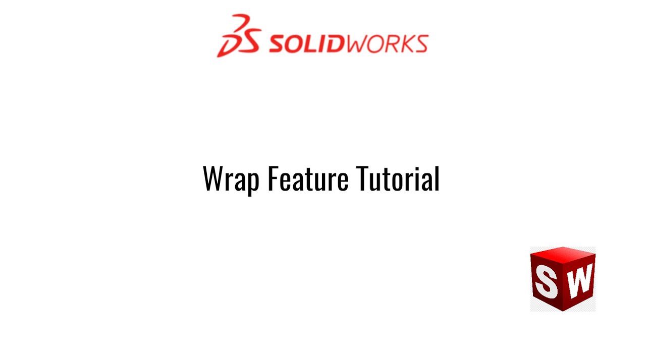 Solidworks tutorial - Wrap feature