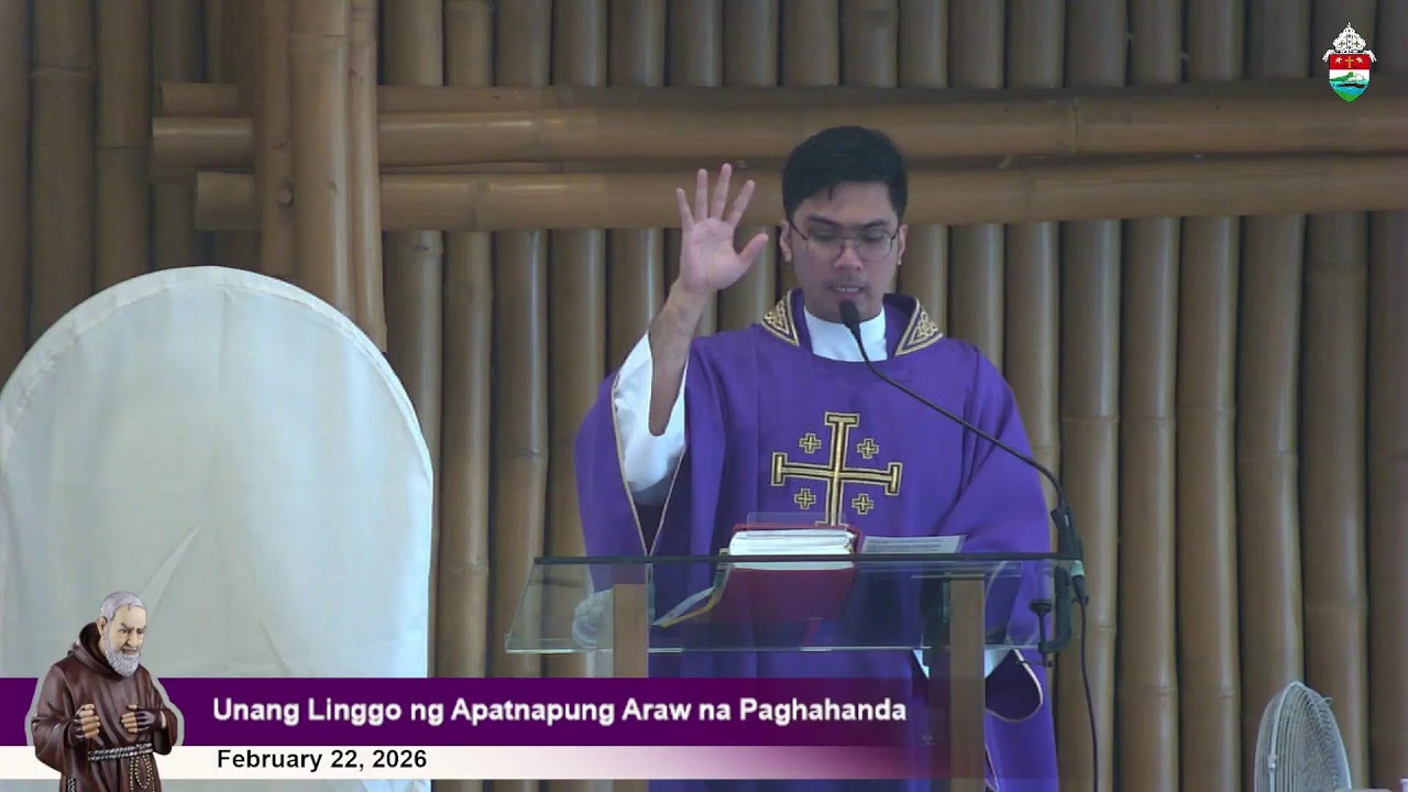 Feb 22, 2026 | 4 p.m. -  Unang Linggo ng Apatnapung Araw na Paghahanda