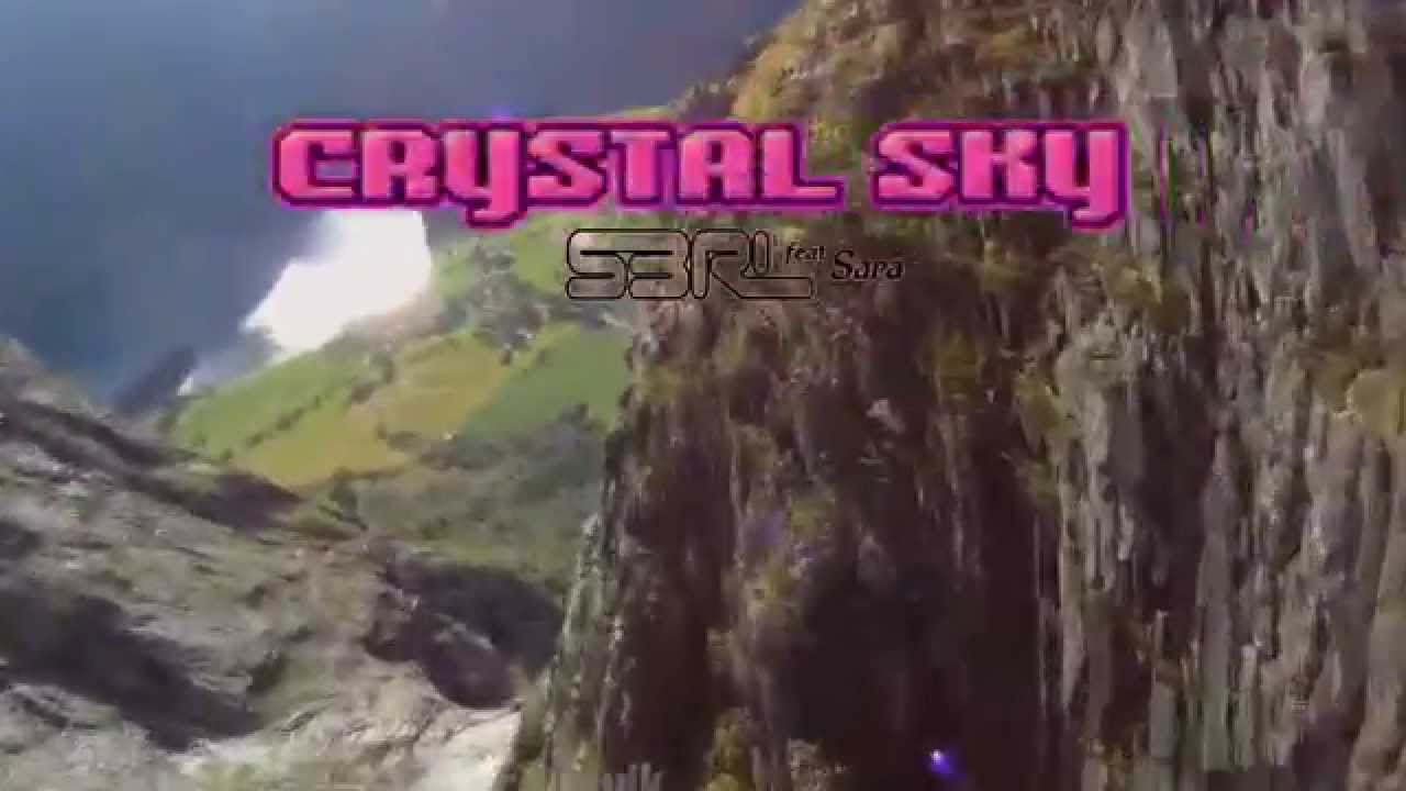 Crystal Sky - S3RL feat Sara