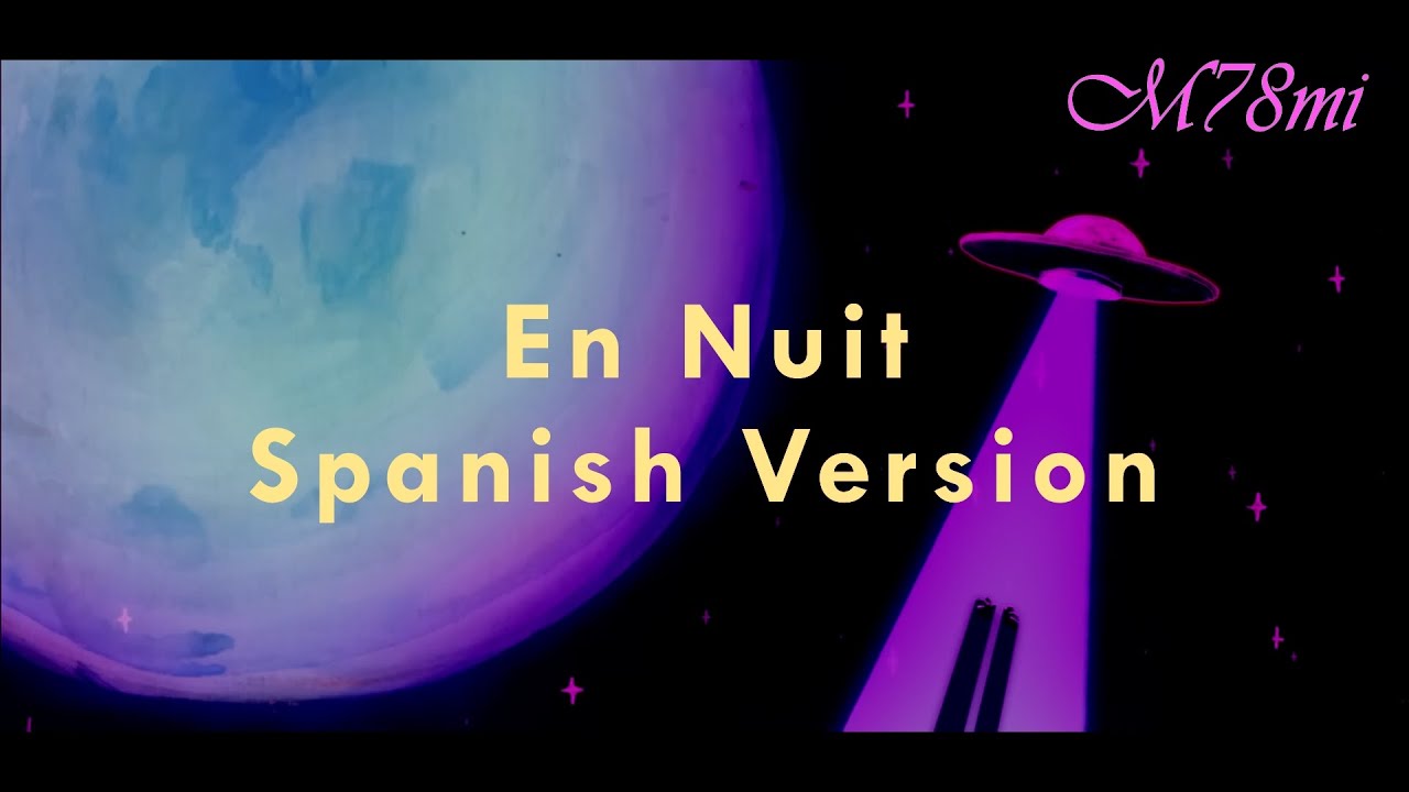En Nuit (VIDEOCLUB) - Cover Español - Spanish Version