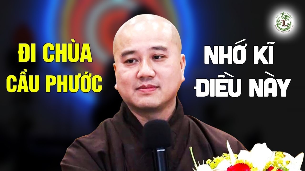 Người thường đi chùa niệm Phật đừng bỏ qua lời căn dặn rất hay này - Thầy Pháp Hòa