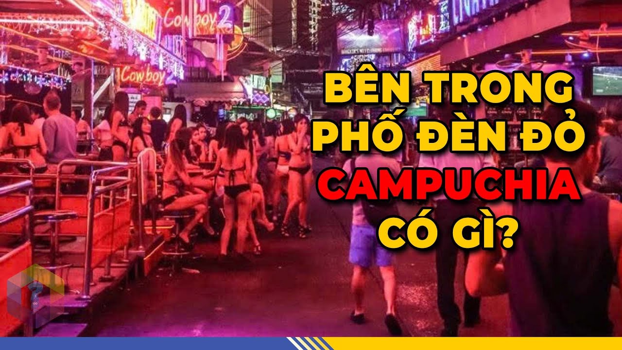 TH&Acirc;M NHẬP &ldquo;Phố Đ&egrave;n Đỏ&rdquo; Campuchia Khiến Cả Đ&ocirc;ng Nam &Aacute; Phải Ch&uacute; &Yacute; - Top 1 Kh&aacute;m Ph&aacute;