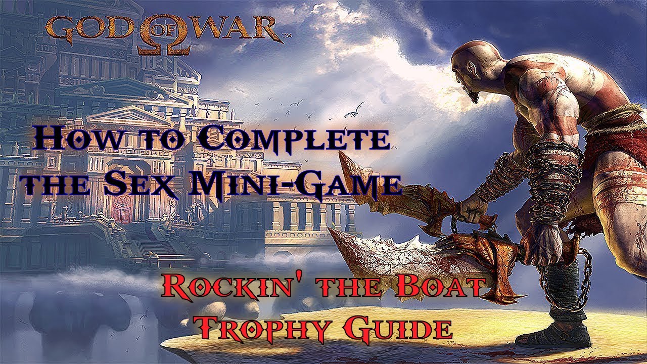 God Of War HD -  How to Complete the Sex Mini-Game (Rockin' the Boat Trophy Guide)