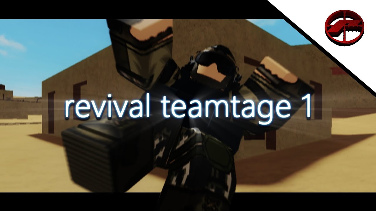 Revival Teamtage 1 | Phantom Forces