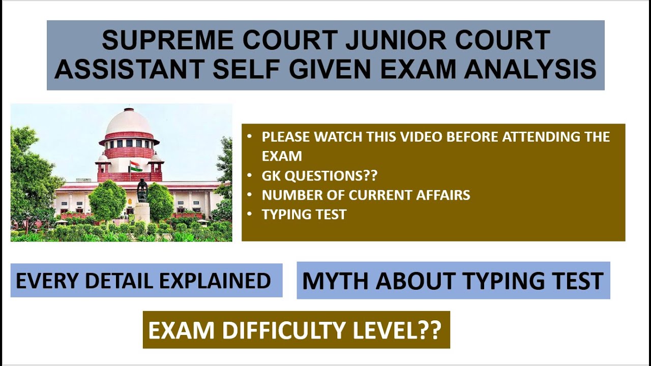 SUPREME COURT JUNIOR COURT ASSISTANT SELF GIVEN EXAM ANALYSIS | EVERY DETAIL EXPLAINED | TYPING TEST