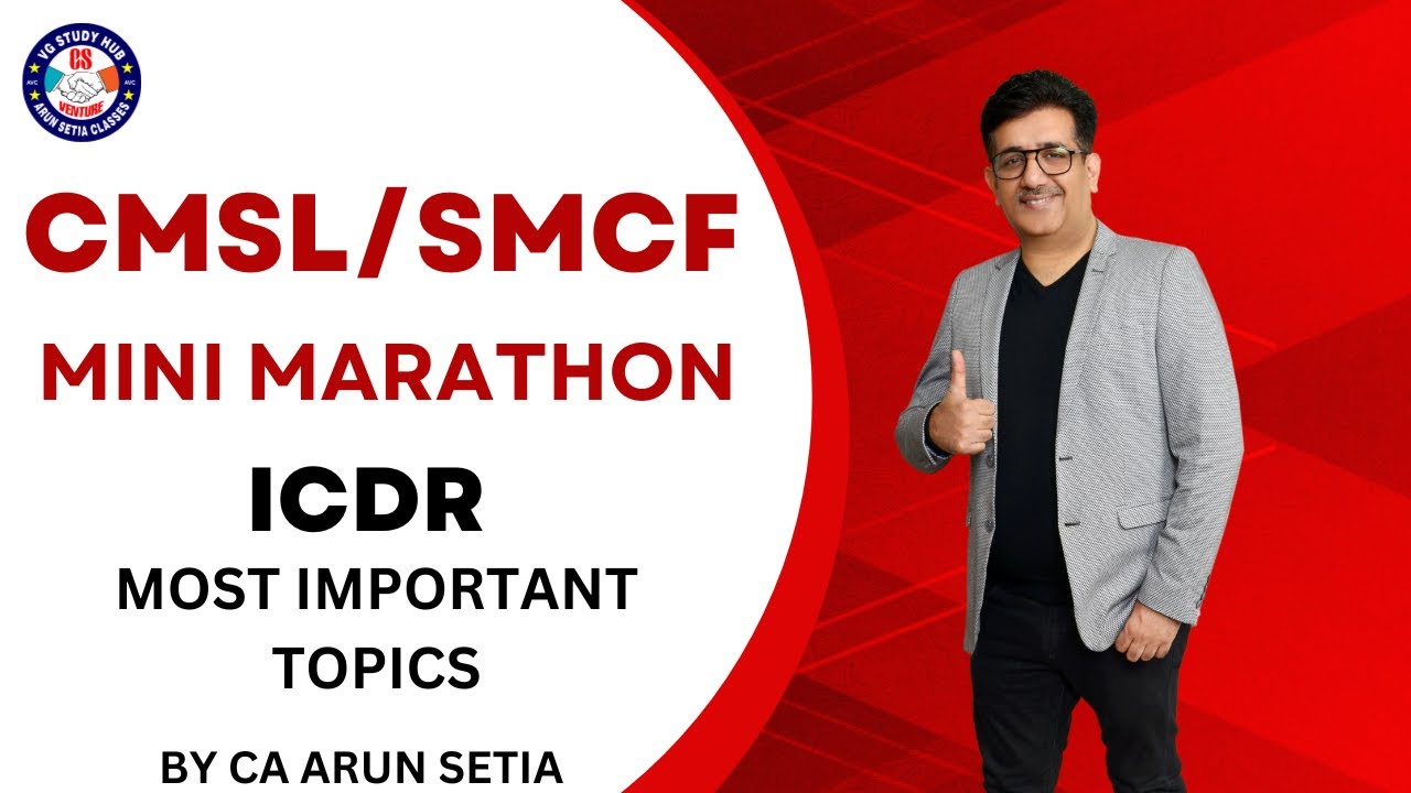 CMSL/CFSM/ ICDR MOST IMPORTANT TOPICS|  RELEVANT DEC 25I CA ARUN SETIA