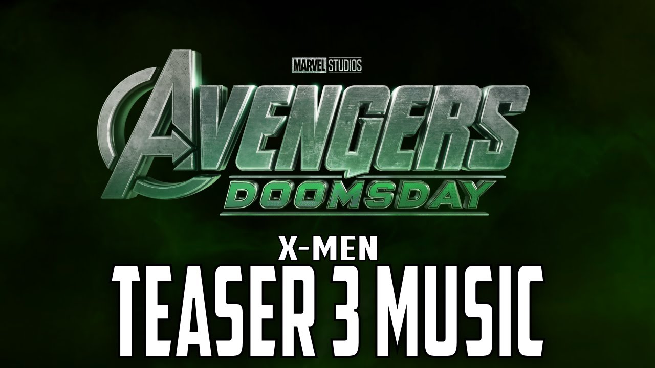 AVENGERS: DOOMSDAY | Teaser 3 Music (feat. The X-Men theme)
