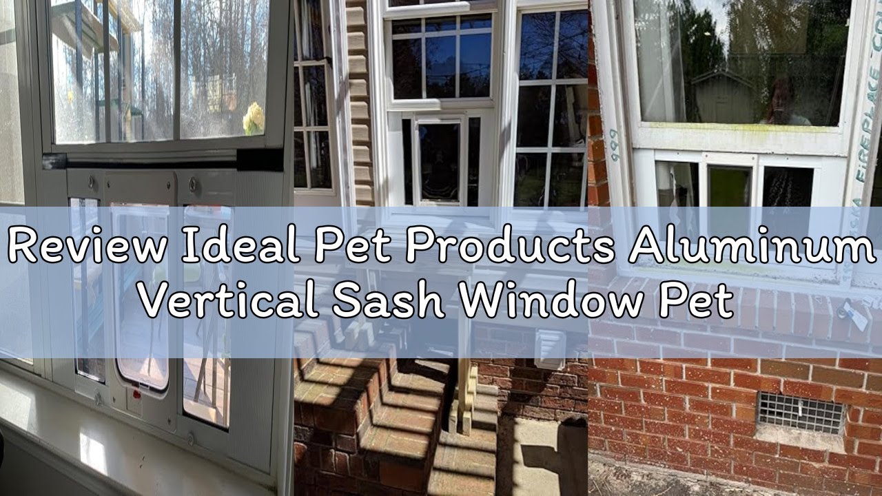 Review Ideal Pet Products Aluminum Vertical Sash Window Pet Door, Adjustable Sizes to Fit Window Hei