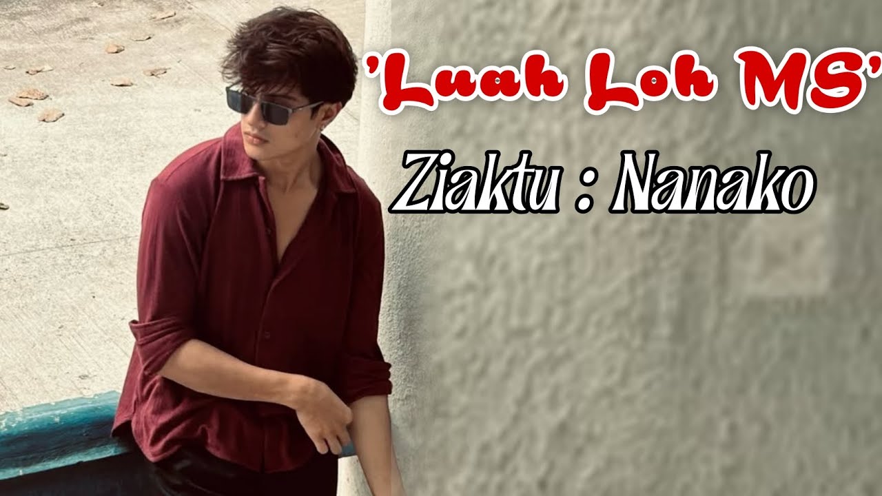 LUAH LOH MS | Bung1 | Ziaktu : Nanako