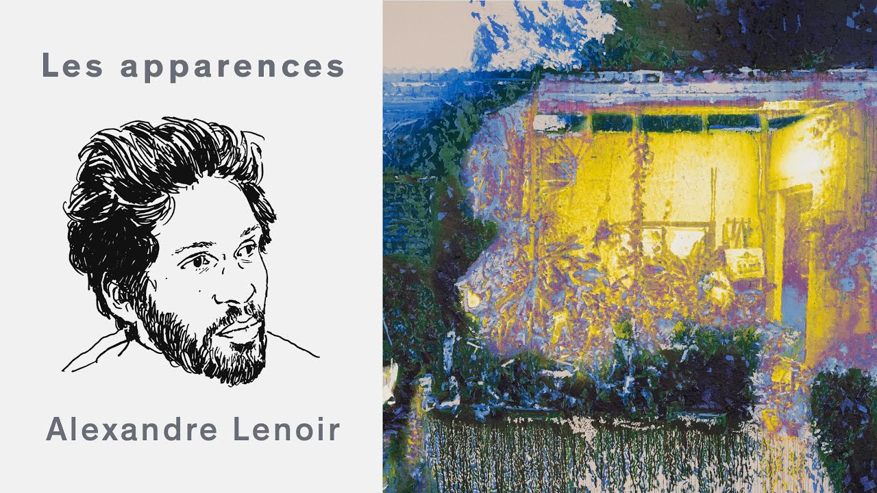 Les apparences, épisode 89 : Alexandre Lenoir