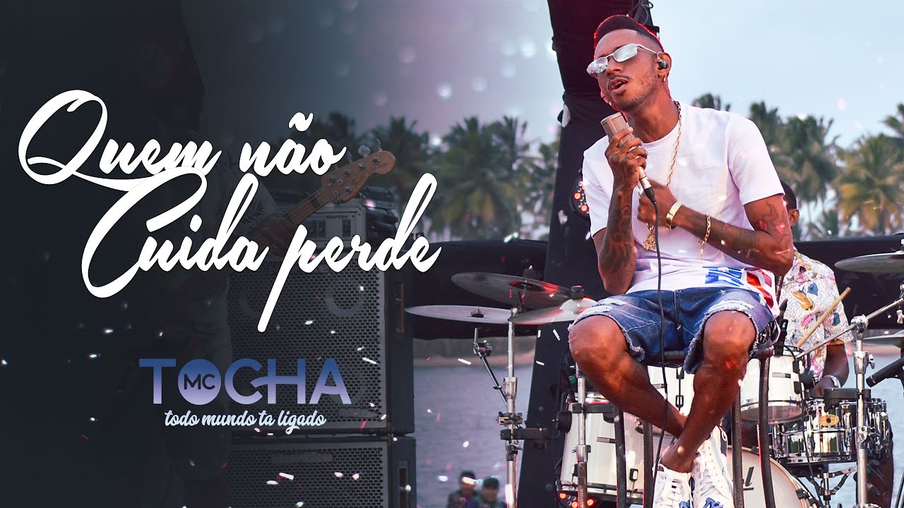 Mc Tocha - Quem n&atilde;o cuida perde (DVD 2020)