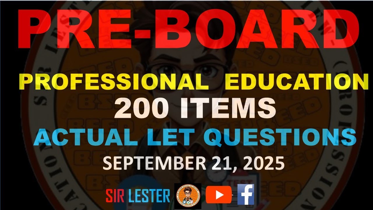 PRE-BOARD PROFED 200 ITEMS - ACTUAL LET QUESTIONS 