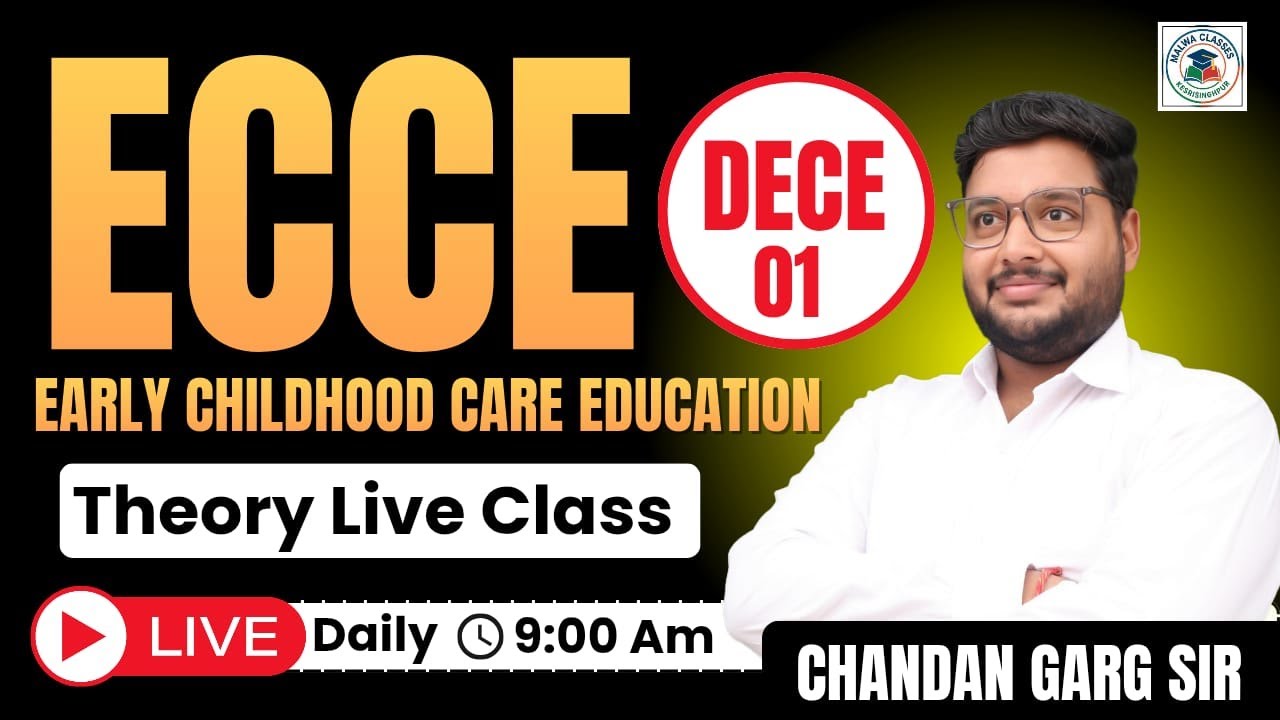 ECCE - Early Childhood Care & Education | IGNOU | DECE - 01 | Daily Theory Live Class