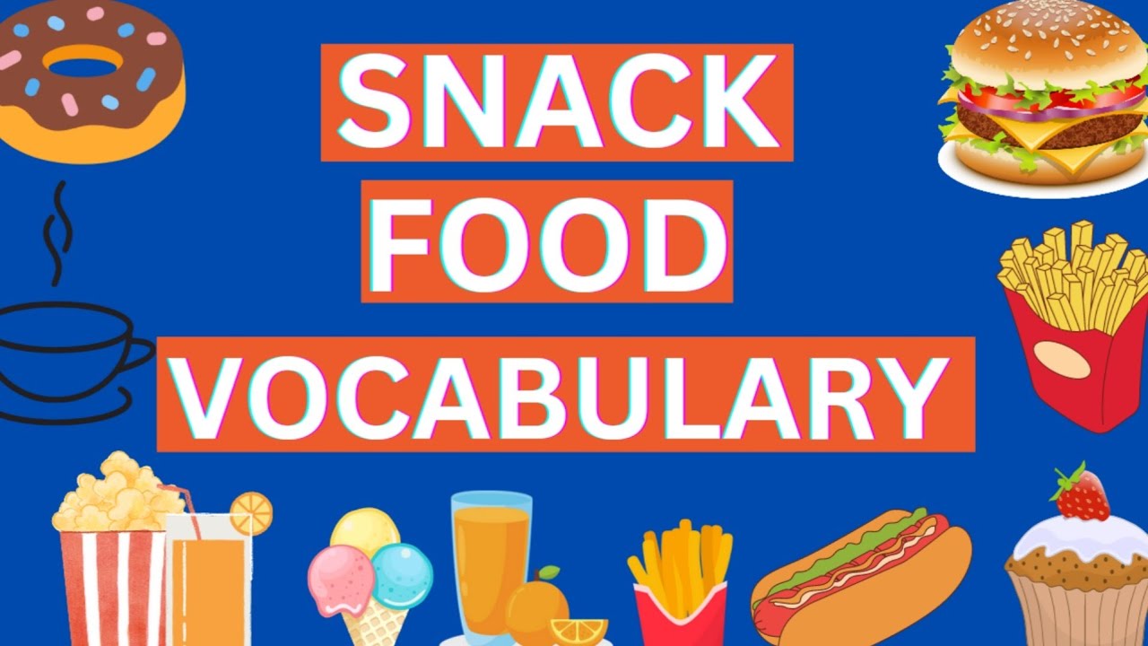 SNACK foods | Foods in English | English for kids | learn English