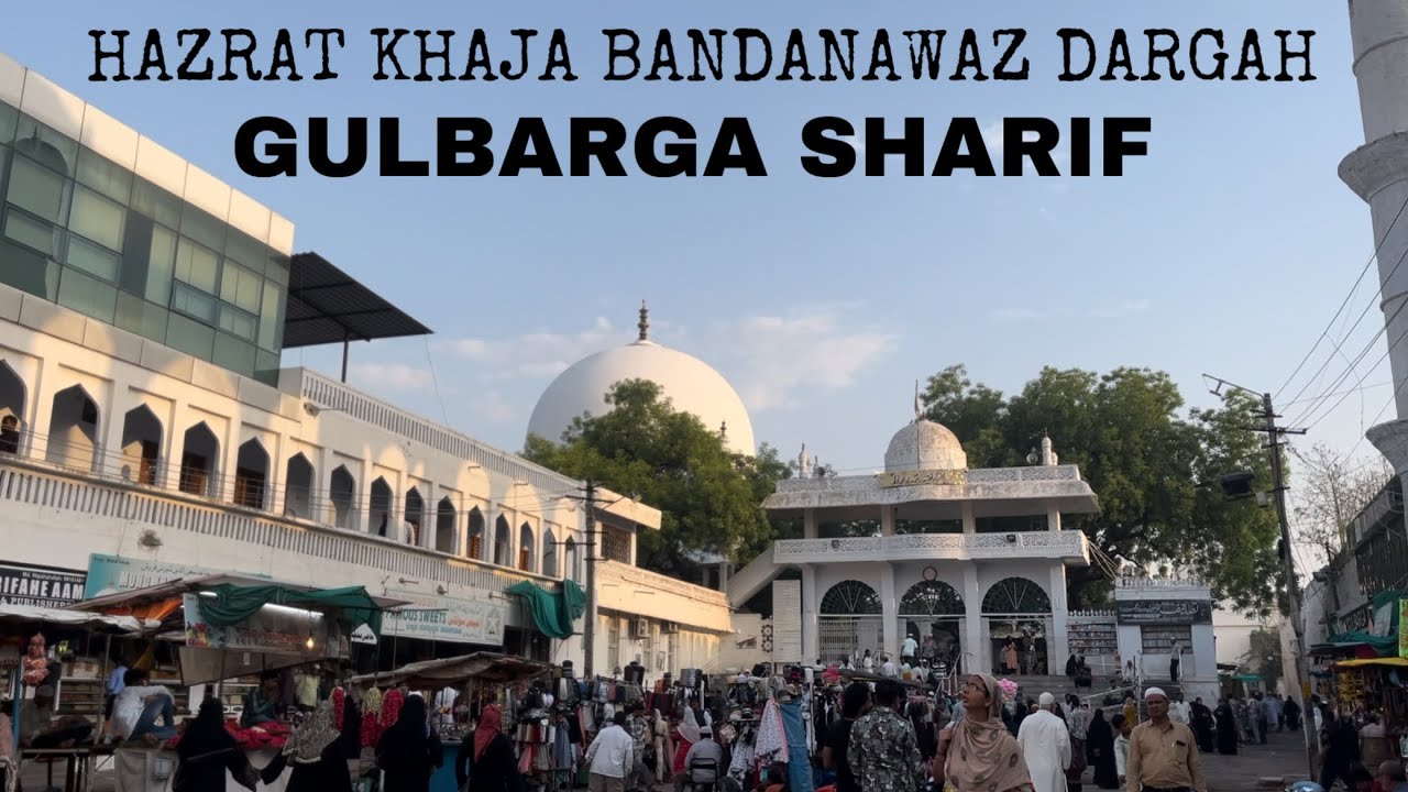 EXPLORING HAZRAT KHAJA BANDANAWAZ DARGAH | GULBARGA SHARIF | shoaib’s life | SUBSCRIBE