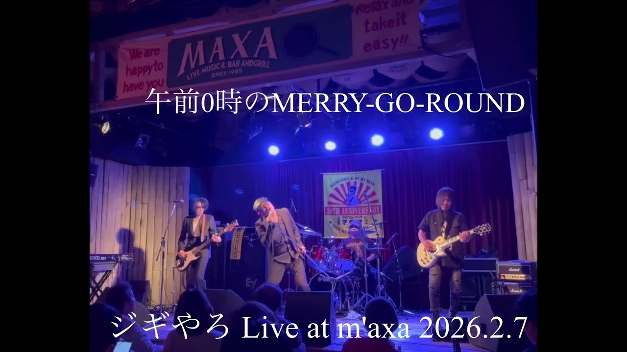 ZIGGY cover ジギやろ　ライヴダイジェスト Live at m'axa 2026.2.7