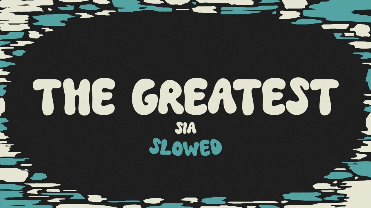 Sia - The Greatest (slowed + reverb + lyrics)