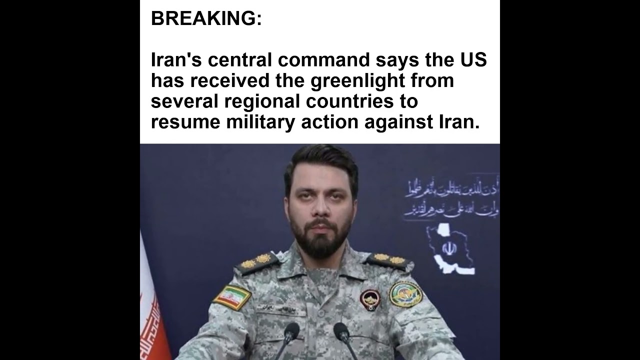 BREAKING: Iran's central command says the US has received the greenlight from several regional