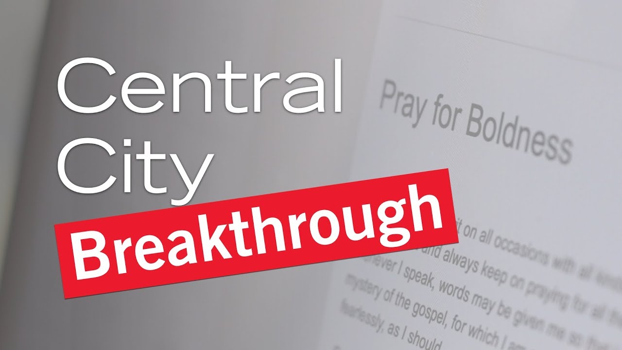 Central City Breakthrough