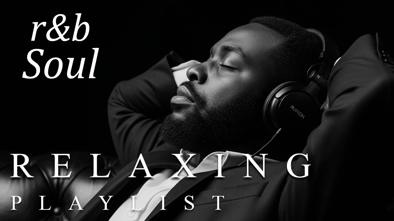 【R&B Soul】Relaxing Chill Playlist – Smooth Vocals & Deep Grooves