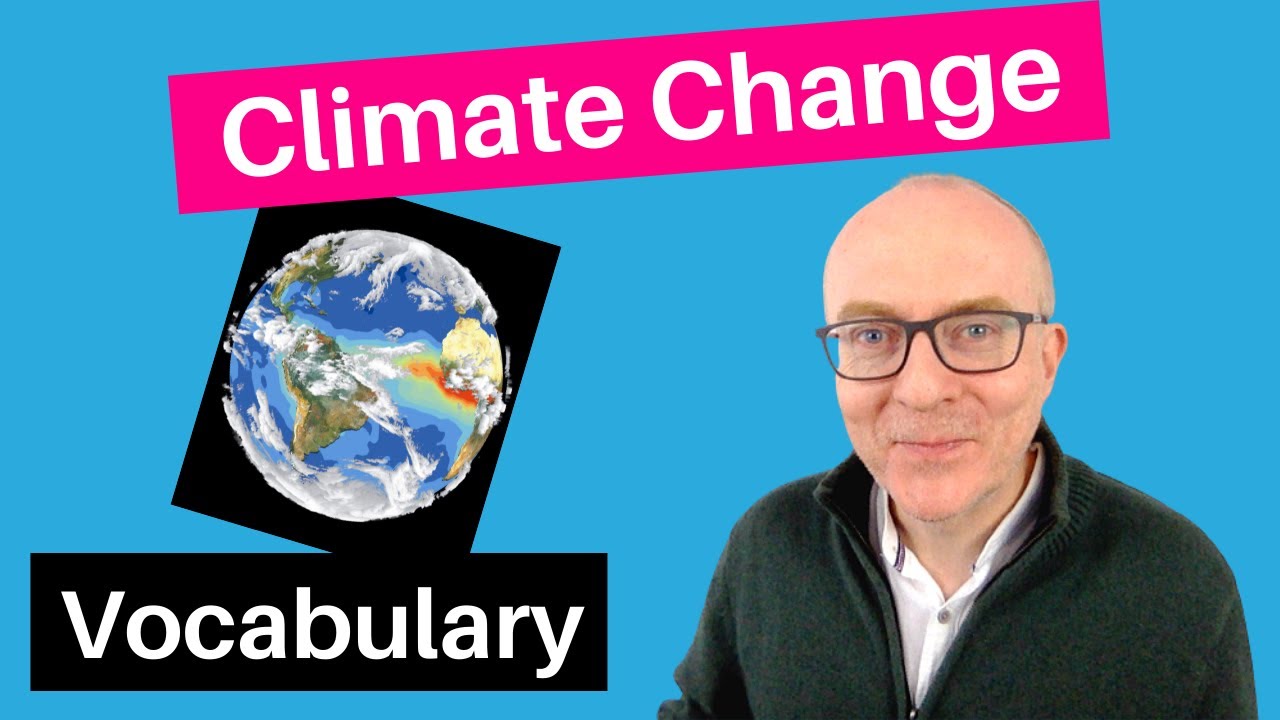 How to talk about CLIMATE CHANGE in English