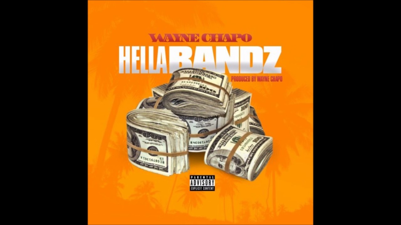 Wayne Chapo - Hella Bandz
