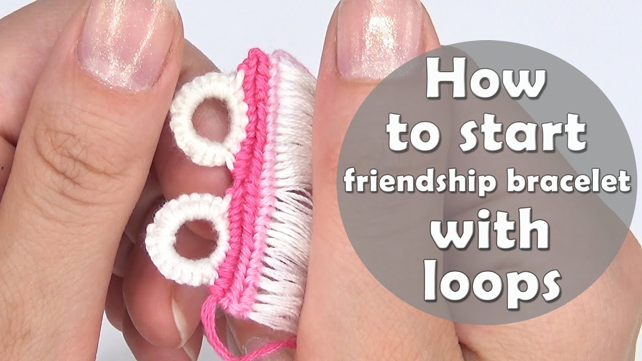 How to start a friendship bracelet | Two loops for a wide friendship bracelet