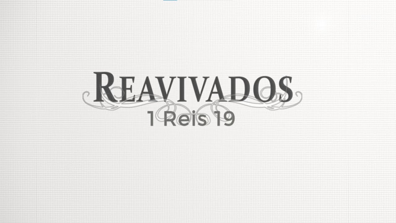 #Reavivados | I REIS 19