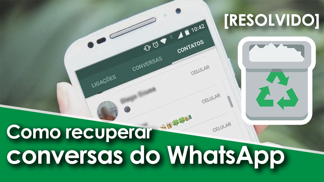 Como recuperar conversas do whatsapp