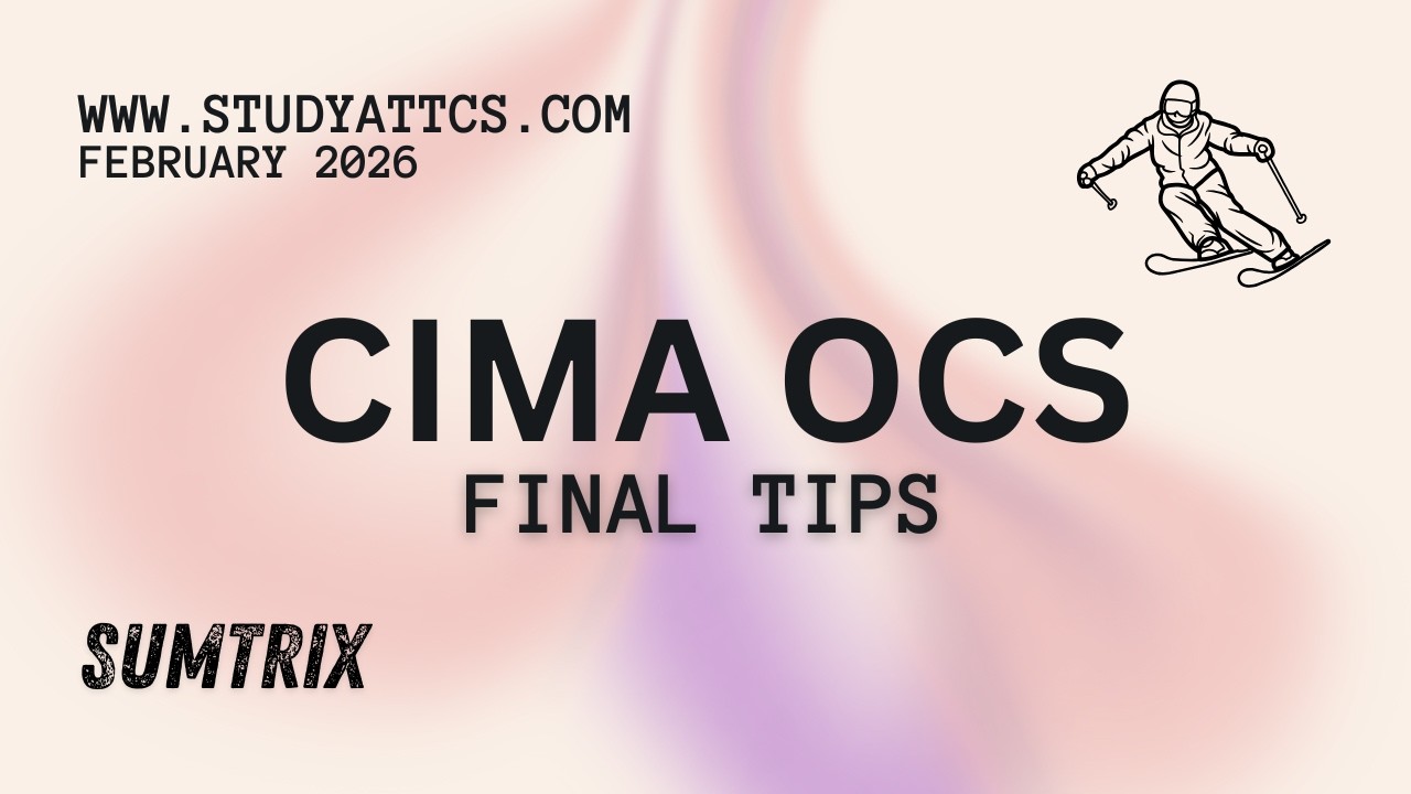 CIMA OCS: Feb 26 (SumTrix) - Final Tips