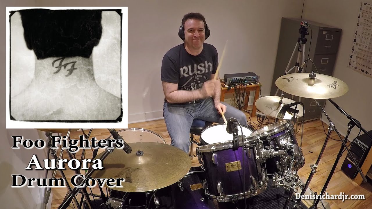 Foo Fighters - Aurora - Drum cover / Tribute to Taylor - Denis Richard Jr
