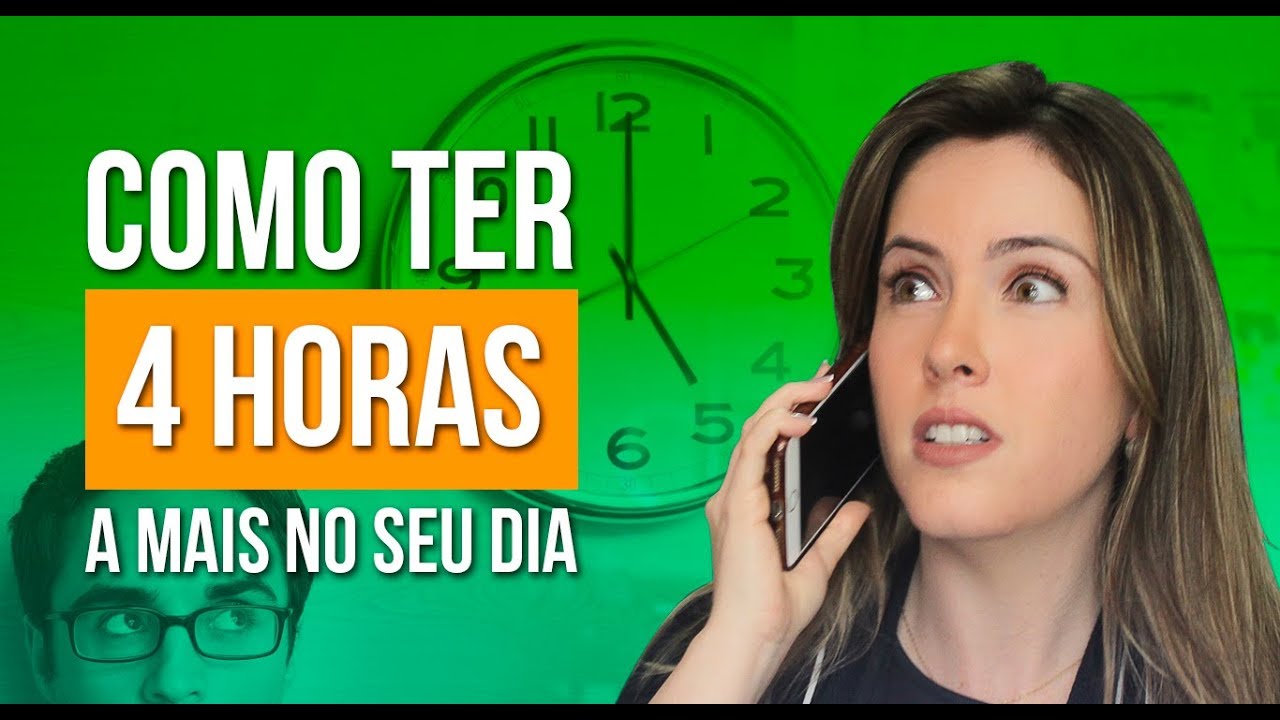 Como ganhar 4 horas a mais por dia? (Combata esse ladrão do tempo)