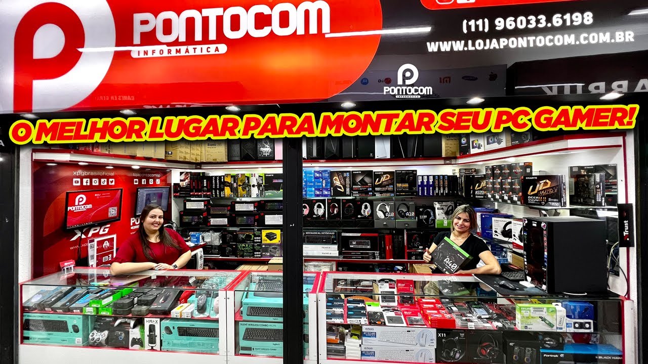 O MELHOR LUGAR PARA MONTAR SEU PC GAMER! PONTOCOM INFORMÁTICA!