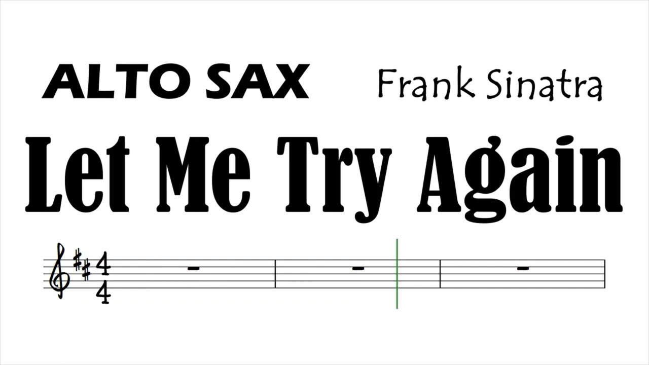 Let Me Try Again Alto Sax Sheet Music Backing Track Play Along Partitura