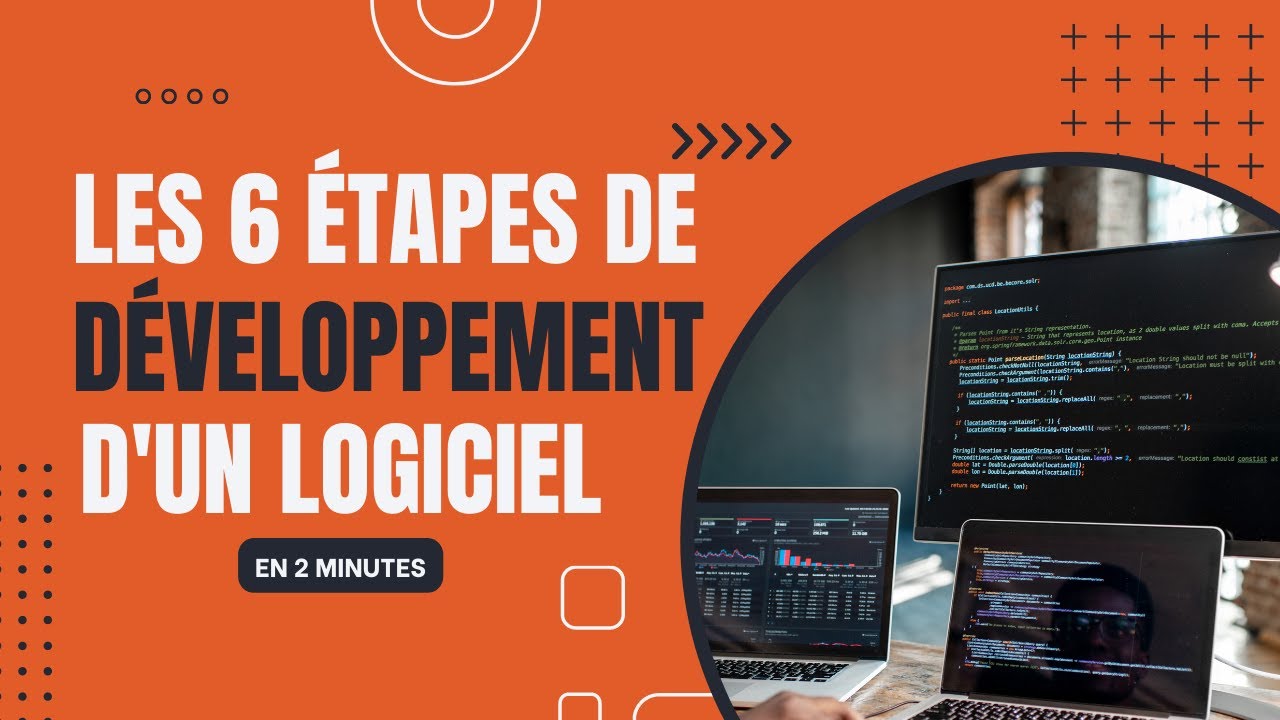 6 &eacute;tapes de d&eacute;veloppement d'un logiciel