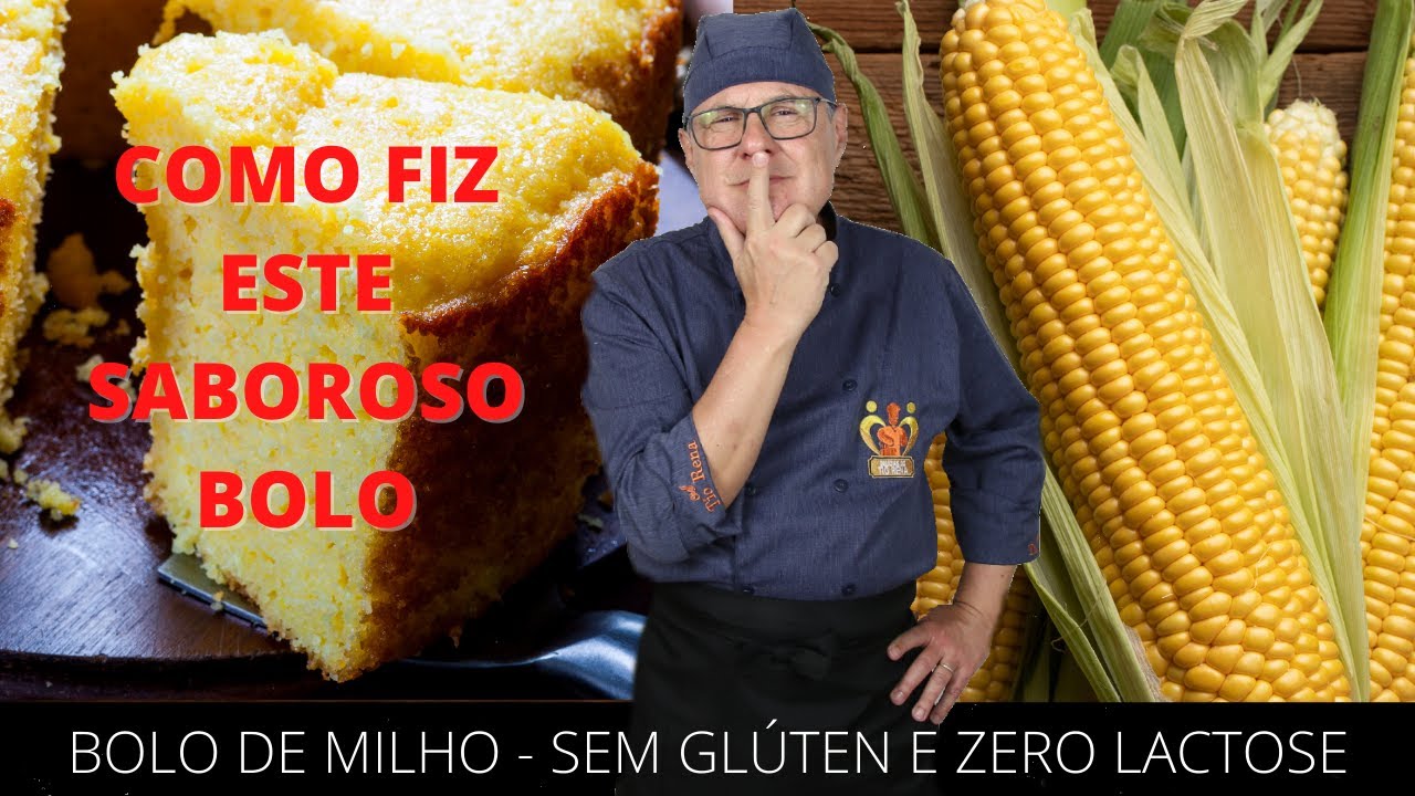 COMO FIZ BOLO DE MILHO SEM GLÚTEN E ZERO LACTOSE